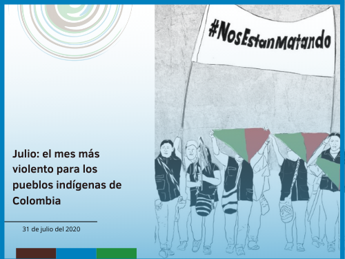 Julio: el mes más violento para los pueblos indígenas de Colombia