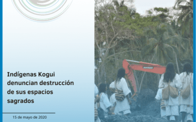 Indígenas Kogui denuncian destrucción de sus espacios sagrados