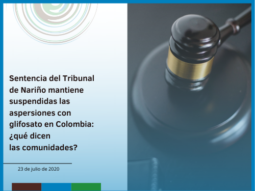 Sentencia del Tribunal de Nariño mantiene suspendidas las aspersiones con glifosato en Colombia: ¿qué dicen las comunidades?
