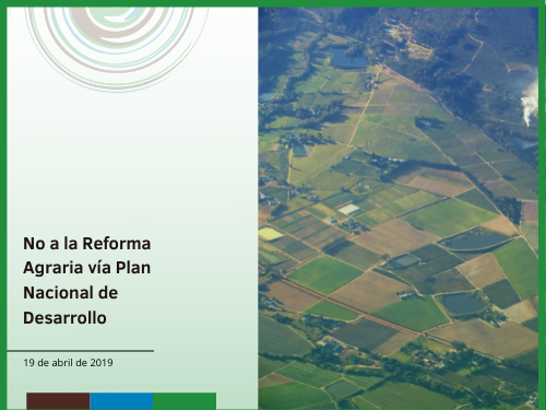 No a la Reforma Agraria vía Plan Nacional de Desarrollo