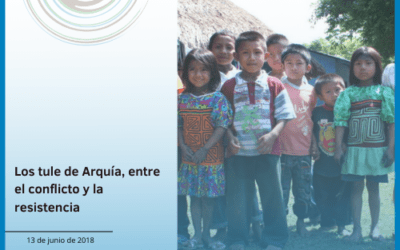 Los tule de Arquía, entre el conflicto y la resistencia