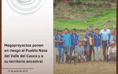 Megaproyectos ponen en riesgo al Pueblo Nasa del Valle del Cauca y a su territorio ancestral