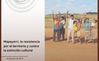 Mapayerri, la resistencia por el territorio y contra la extinción cultural