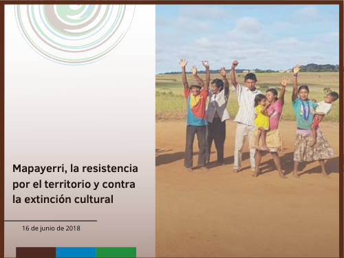 Mapayerri, la resistencia por el territorio y contra la extinción cultural