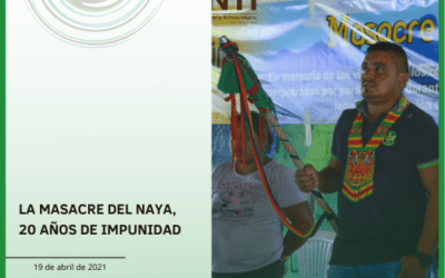 LA MASACRE DEL NAYA, 20 AÑOS DE IMPUNIDAD