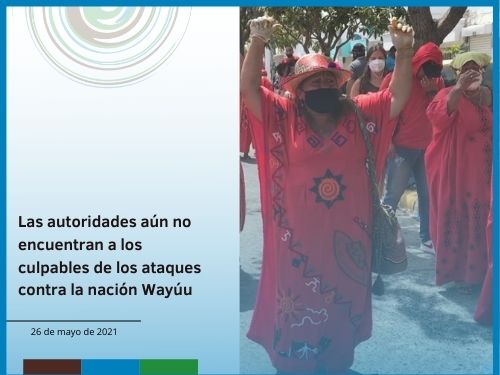 Las autoridades aún no encuentran a los culpables de los ataques contra la nación Wayúu