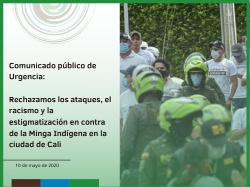 RECHAZAMOS LOS ATAQUES, EL RACISMO Y LA ESTIGMATIZACIÓN EN CONTRA DE LA MINGA INDÍGENA EN LA CIUDAD DE CALI
