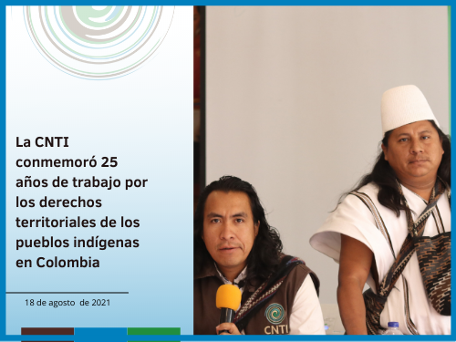 La CNTI conmemoró 25 años de trabajo por los derechos territoriales de los pueblos indígenas en Colombia