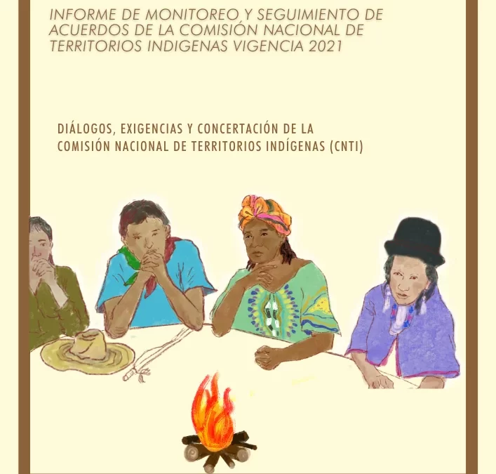 Informe de monitoreo y seguimiento de acuerdos de la Comisión Nacional de Territorios Indígenas vigencia 2021