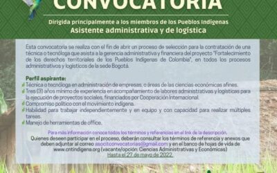 CONVOCATORIA Dirigida principalmente a los miembros de los Pueblos Indígenas Asistente administrativa y de logística