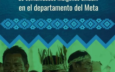 Fallo CNTI protección tierra ancestral Sikuani