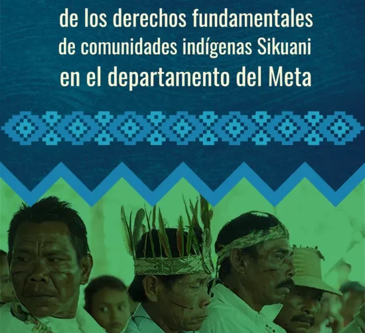 Fallo CNTI protección tierra ancestral Sikuani