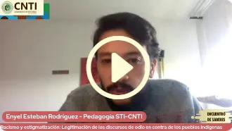 Racismo y estigmatización: Legitimación de los discursos de odio en contra de los pueblos indígenas