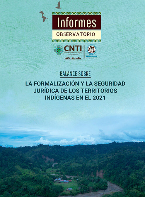 La Formalización y la seguridad jurídica de los Territorios Indígenas en el 2021