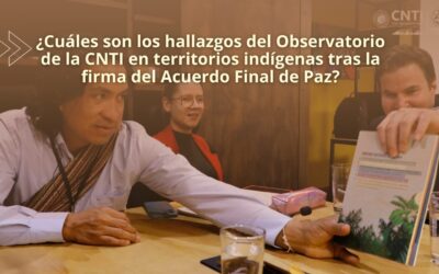 ¿Cuáles son los hallazgos del Observatorio de la CNTI en territorios indígenas tras la firma del Acuerdo Final de Paz?