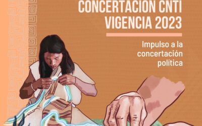 Entretejiendo palabra por los territorios: concertación CNTI vigencia 2023