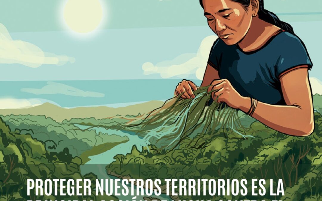 Proteger nuestros territorios es la principal acción de lucha contra el deterioro de la naturaleza: apuesta desde Colombia para su defensa